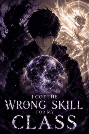 I Got The Wrong Skill For My Class