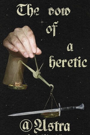 The Vow of a Heretic