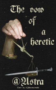The Vow of a Heretic