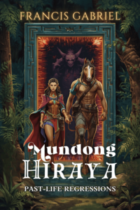 Mundong Hiraya: Past-Life Regressions