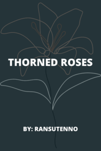 Thorned Roses